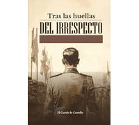 Tras las huellas del irrespeto
