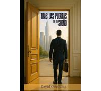 TRAS LAS PUERTAS DE UN SUEÑO