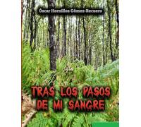 Tras los pasos de mi sangre