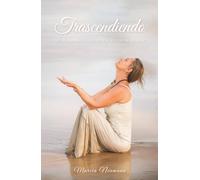 Trascendiendo: Mi Camino hacia la Iluminación