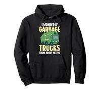 Trash Collector I Wonder If Garbage Trucks Think About Me Pullover Hoodie