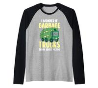 Trash Collector I Wonder If Garbage Trucks Think About Me Raglan Baseball Tee