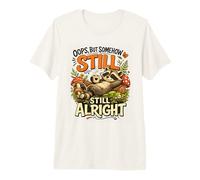 Trash Coons Whimsical Woodland Forest Somehow Still Alright Premium T-Shirt