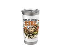 Trash Coons Whimsical Woodland Forest Somehow Still Alright Stainless Steel Insulated Tumbler