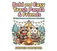 Trash Panda & Friends: Whimsical Bold and Easy Coloring Book: 50 Cute Raccoon and Opossum Adventures for Kids and Adults, Single-Sided Pages