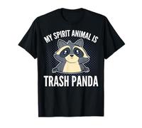 Trash Panda My Spirit Animal is a Trash Panda T-Shirt