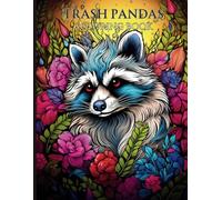 Trash Pandas: A Raccoon Coloring Book for Relaxation and Creativity (Eccentric Expressions Coloring Books)