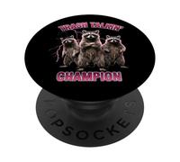 Trash Talkin Champion Funny Raccoon Squad Trash Panda Meme PopSockets Adhesive PopGrip