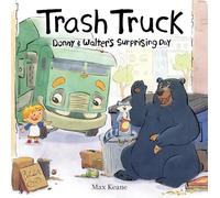 Trash Truck: Donny & Walter's Surprising Day