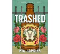 Trashed: An Eastside Brewery Novel: 2 (The Eastside Brewery series)