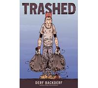 Trashed: Derf Backderf