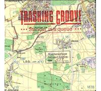 Trashing Groove - Standin' in a Queue - Dump dolls