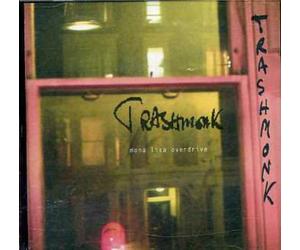 Trashmonk - Mona Lisa Overdrive
