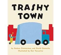 Trashy Town Board Book [Board book] - HardBack NEW Zimmerman, Andr 23/04/2018