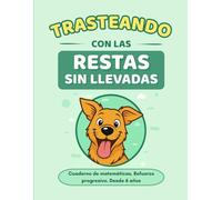 Trasteando con las restas sin llevadas: Cuaderno de matemáticas · Restas sin llevadas · Desde 6 años · 1º de primaria · Operaciones y problemas