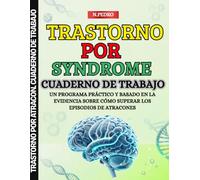 Trastorno por Atracon. Cuaderno de Trabajo: Un programa práctico y basado en la evidencia sobre cómo superar los episodios de atracones
