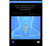 Trastornos de la voz: Del diagnóstico al tratamiento