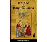 Tratado de brujería vasca: Descripción de la inconstancia de los malos Ángeles o Demonios (GURE KLASIKOAK)