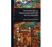 Tratado De La Amalgamación De Nueva España