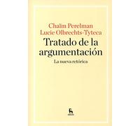 Tratado de la argumentación. La Nueva Retórica (Manuales)