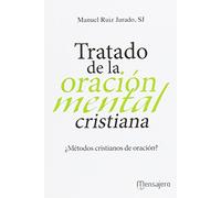 TRATADO DE LA ORACION MENTAL CRISTIANA
