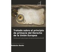 Tratado sobre el principio de primacía del Derecho de la Unión Europea: Construcción del principio de reconocimiento de la UE