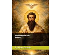 Tratado Sobre o Espírito Santo; Hexameron (Clássicos dos Doutores da Igreja)