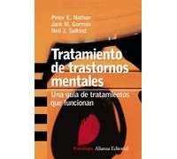 Tratamiento de trastornos mentales/ Treating Mental Disorders: Una guia de tratamientos que funcionan / A Guide to What Works