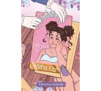 Trato de princesa: Un healing romance acerca del autodescubrimiento, la aceptación y el Síndrome del Salvador