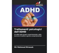 Trattamenti psicologici dell'ADHD: Gli effetti della terapia comportamentale e delle tecniche di modifica cognitivo-comportamentale