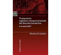 Trattamento Cognitivo-Comportamentale Del Disturbo Borderline Il Modello Dbt