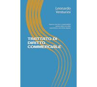 TRATTATO DI DIRITTO COMMERCIALE: Impresa, mercato e responsabilità nell’età della crisi, della sostenibilità e del diritto digitale