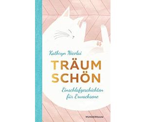 TrAum schAn: Einschlafgeschichten fA14r Erwachsene by Nicolai, Schmidt New.
