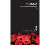 Trauma (The New Critical Idiom)