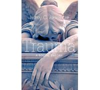 Trauma: A Social Theory