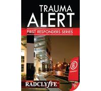 Trauma Alert: 1 (First Responders Novel)
