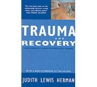 Trauma and Recovery: From Domestic Abuse to Political Terror by Judith Lewis Herman (1-Jan-1994) Paperback