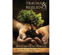 Trauma and Resilience, a Handbook - NEW Charles a Schae 2016