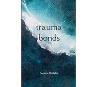 Trauma bonds-poems about our shared human and American experience