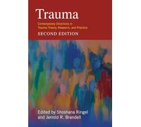 Trauma: Contemporary Directions in Trauma Theory, Research, and Practice