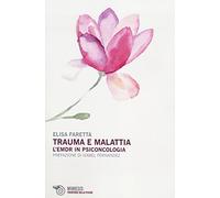 Trauma e malattia. L'EMDR in psiconcologia