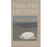 Trauma Fiction