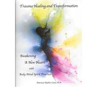 Trauma healing and transformation