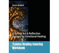Trauma Healing Coloring Workbook: A Guided Art & Reflection Journey for Emotional Healing