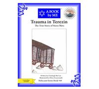 Trauma in Terezin: The True Story of Steen Metz