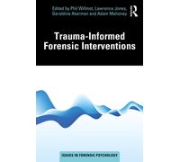 Trauma-Informed Forensic Interventions