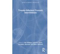 Trauma-Informed Forensic Interventions