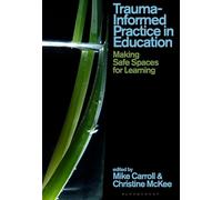 Trauma-Informed Practice in Higher Education