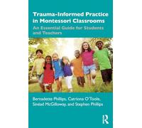 Trauma-Informed Practice in Montessori Classrooms: An Essential Guide for Students and Teachers