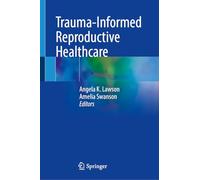Trauma-Informed Reproductive Healthcare